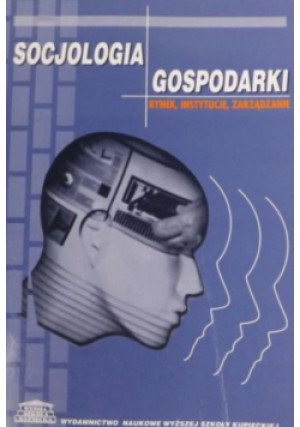 Socjologia gospodarki - książka  wyd. 2002