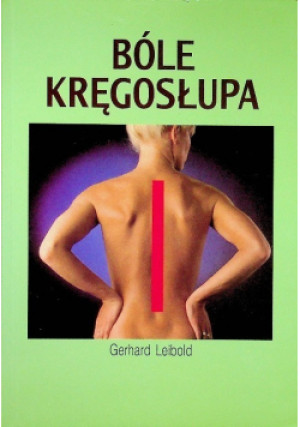Bóle kręgosłupa - Gerhard Leibold - książka  wyd. 1996