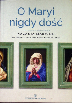 O Maryi nigdy dość - Sebastian Wiśniewski - książka  wyd. 2016