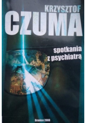 Spotkania z psychiatrą - Krzysztof Czuma - książka