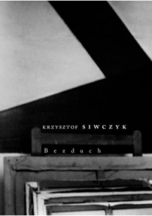 Bezduch - Krzysztof Siwczyk - książka  wyd. 2018