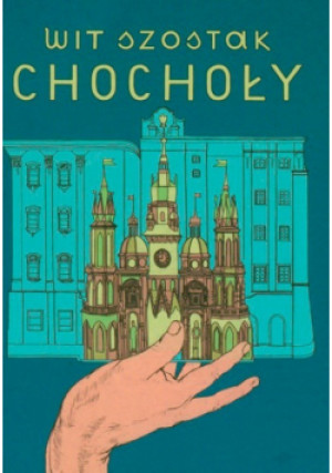 Chochoły - Wit Szostak - książka  wyd. 2010