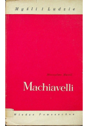 Machiavelli - Mieczysław Maneli - książka reportaż wyd. 1968
