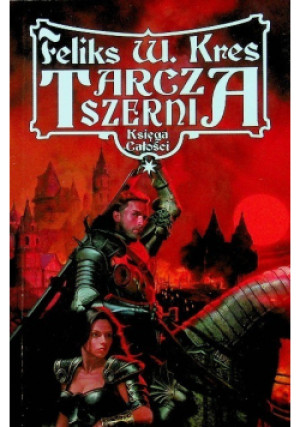 Tarcza Szerni - Feliks W. Kres - książka fantasy wyd. 2005