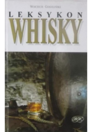 Leksykon whisky - Wojciech Gogoliński - książka  wyd. 1997