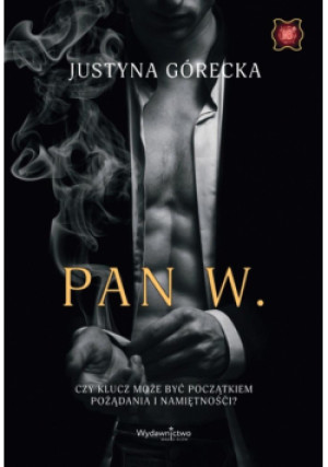 Pan W. - Justyna Górecka - książka  wyd. 2025