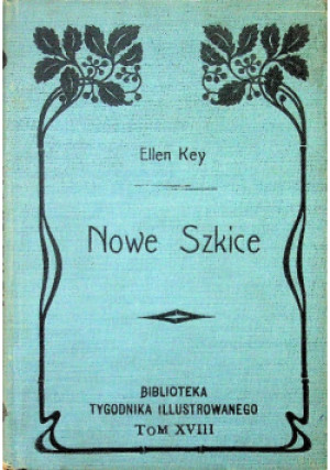Nowe szkice 1905 r. - Ellen Key - książka  wyd. 1905