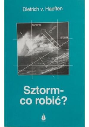 Sztorm  co robić - Dietrich v. Haeften - książka  wyd. 1997