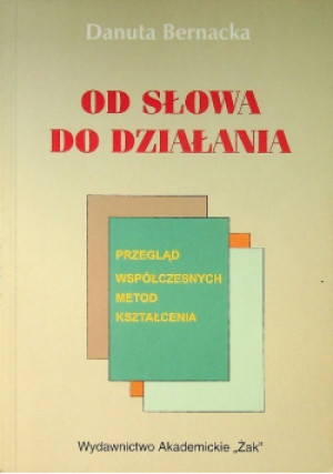 Od słowa do działania - Danuta Bernecka - książka  wyd. 2001
