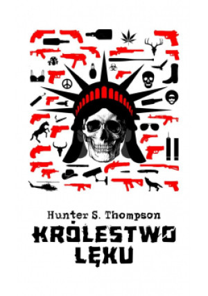 Królestwo lęku - Hunter S. Thompson - książka  wyd. 2020