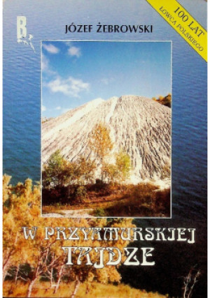 W przyamurskiej tajdze - Józef Żebrowski - książka  wyd. 1998