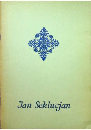 Seklucjan Wyzwanie - Jan Seklucjan - książka historyczna wyd. 1972