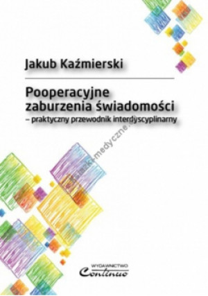 Pooperacyjne zaburzenia - Jan Kaźmierski - książka  wyd. 2014