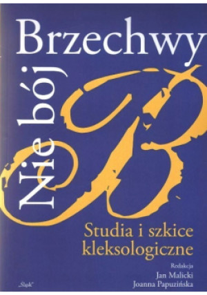 Nie Bój Brzechwy - Joanna Papuzińska, Jan Malicki - książka  wyd. 2010