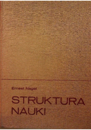 Struktura nauki - Ernest Nagel - książka  wyd. 1970