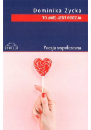 To (nie) jest poezja - Dominika Życka - książka  wyd. 2022