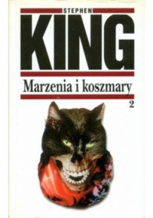 Marzenia i koszmary Tom 2 - Stephen King - książka  wyd. 1996