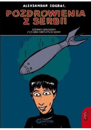 Pozdrowienia z Serbii - Zorgraf Aleksandra - książka  wyd. 2012