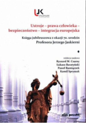 Ustroje - prawa człowieka - bezpieczeństwo - integracja europejska - książka  wyd. 2020