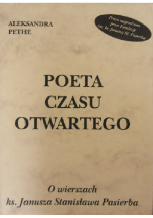 Poeta czasu otwartego - Aleksandra Pethe - książka  wyd. 2000