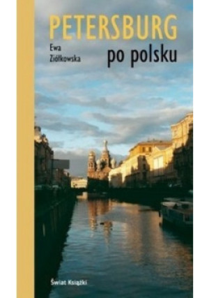 Petersburg po polsku - Ewa Ziółkowska - książka  wyd. 2011