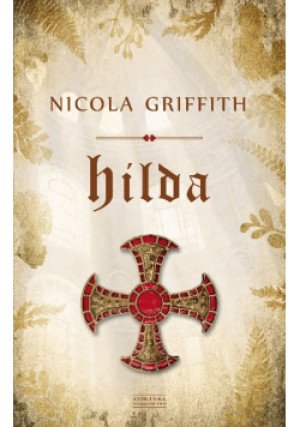Hilda - Nicola Griffith - książka historyczna wyd. 2017