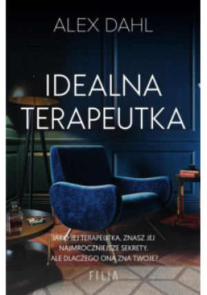 Idealna terapeutka - Alex Dahl - książka  wyd. 2022
