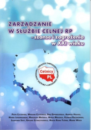Zarządzanie w służbie celnej - szanse i zagrożenia XXI wieku - Marek Woch - książka  wyd. 2015
