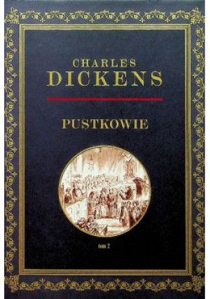 Pustkowie Tom 2 - Charles Dickens - książka  wyd. 2019
