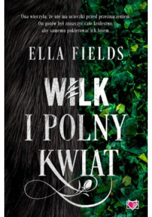 Wilk i Polny Kwiat - Ella Fields - książka  wyd. 2023