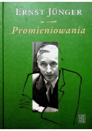Promieniowania - Ernst Junger - książka  wyd. 2004