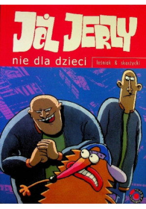 Jeż Jerzy nie dla dzieci - Rafał Skarżycki - książka  wyd. 2005