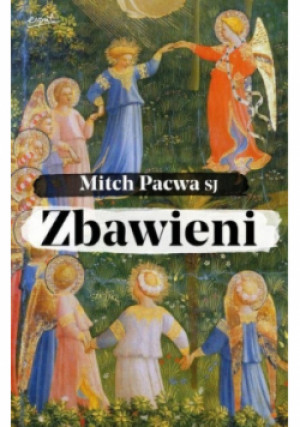 Zbawieni - Mitch Pacwa - książka  wyd. 2021