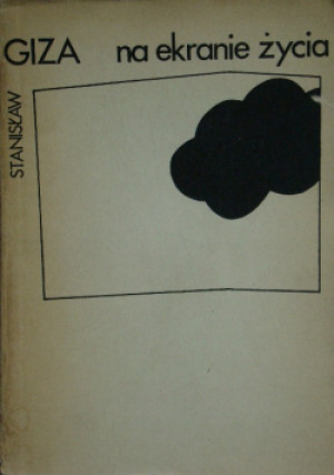 Na ekranie życia - Giza Stanisław - książka  wyd. 1972