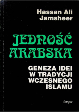Jedność arabska - Hassan Ali Jamsheer - książka  wyd. 1995