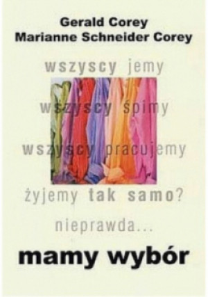 Mamy wybór - Gerald Corey - książka  wyd. 2005