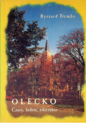 Czasy, ludzie, zdarzenia - Ryszard Demby - książka historyczna wyd. 2000