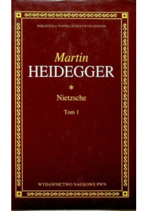 Nietzsche Tom 1 - Martin Heidegger - książka  wyd. 1998