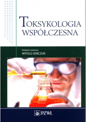 Toksykologia współczesna - książka  wyd. 2021