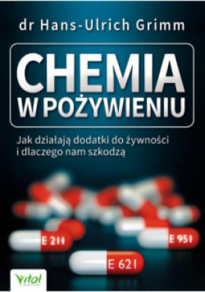 Chemia w pożywieniu - Hans-Ulrich Grimm - książka  wyd. 2021
