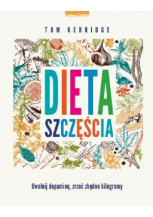 Dieta szczęścia - Tom Kerridge - książka  wyd. 2017
