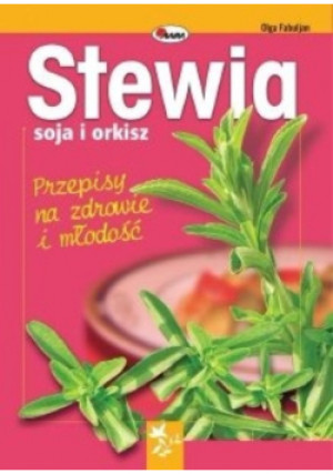 Stewia soja i orkisz - Olga Fabuljan - książka  wyd. 2007