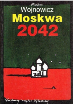 Moskwa 2042 - Władimir Wojnowicz - książka  wyd. 1992
