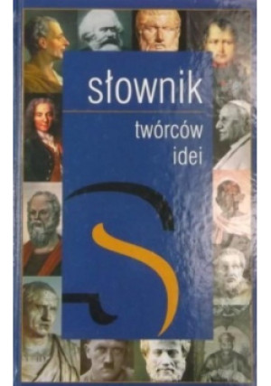 Słownik twórcow idei - Henryk Olszewski - książka  wyd. 1998
