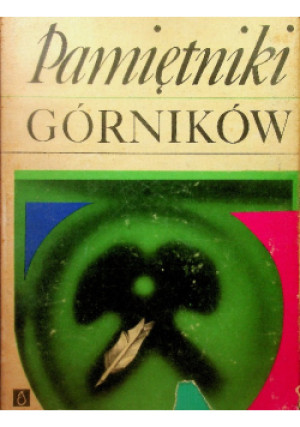 Pamiętnik górników - Bronisław Gołębiowski - książka historyczna wyd. 1973