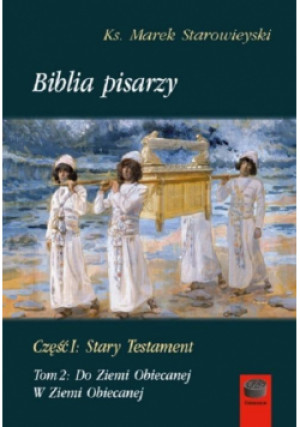 Biblia pisarzy cz.1 Stary Testament T.2 Do Ziemi.. - Starowieyski Marek - książka  wyd. 2025
