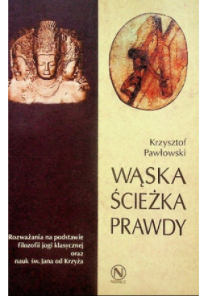 Wąska ścieżka prawdy - Krzysztof Pawłowski - książka  wyd. 1996