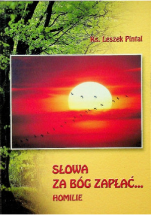 Słowa za Bóg zapłać - Leszek Pintal - książka  wyd. 2000