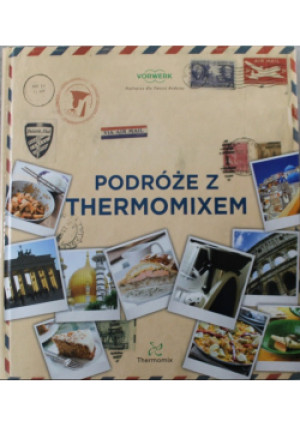 Podróże z Thermomixem - książka  wyd. 2011