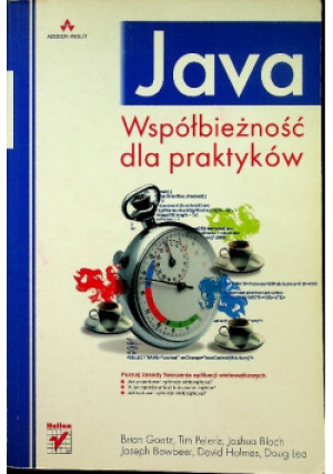 Java Współbieżność dla praktyków - Brian Goetz - książka  wyd. 2007